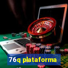 76q plataforma